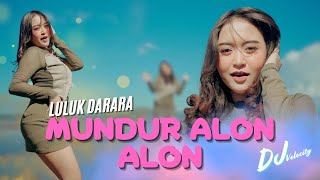 Download lagu Luluk Darara - MUNDUR ALON ALON mp3
