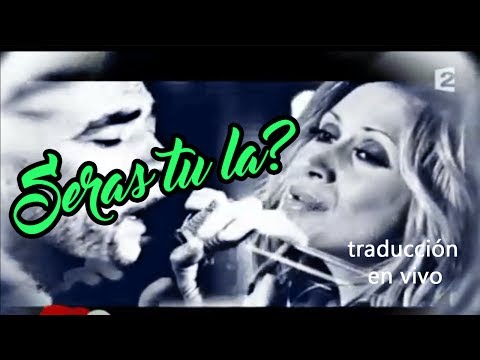 Lara Fabian & Pascal Obispo - Seras-tu lá? (Sub.spanish)