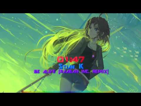 [Nightcore-Mix] Stian K - Be Alive (Raaban Inc. Remix)