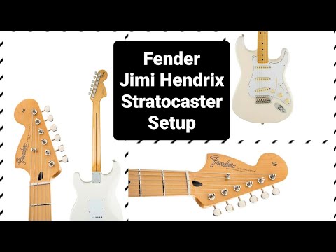 Fender Jimmy Hendrix Stratocaster Setup