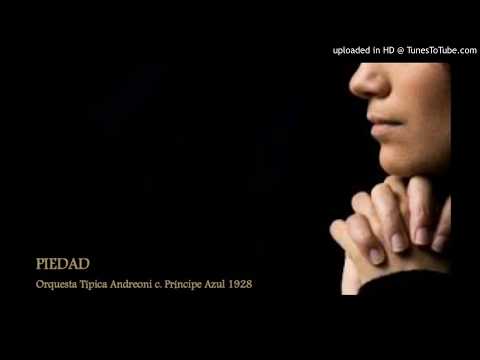 Today's Tango Is... Piedad - Príncipe Azul 1928