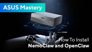 Asus Mastery – How to Install NemoClaw & OpenClaw on the ASUS Ascent GX10