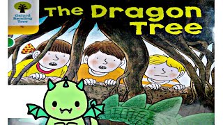 The Dragon Tree | The dragon tree story - Oxford Reading Tree stage 5