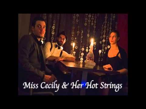 Miss Cecily & Her Hot Strings Live  - I'se a Muggin
