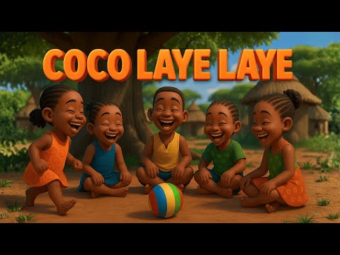 Coco Laye Laye 🌍 | African Nursery Rhyme | Children's Song 🎶