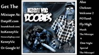03. Kenny Vic - Good Weed & Champagne (Ft. J.A.C.) Doobies Mixtape