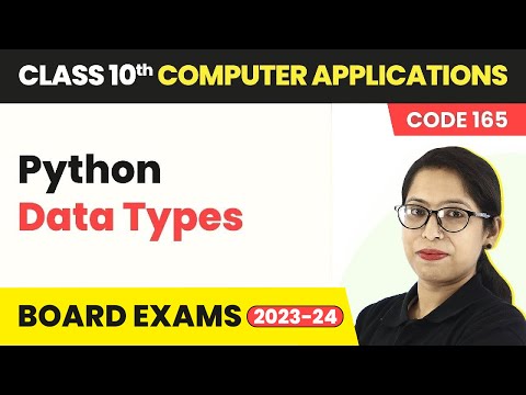 Python Data Types Python Revision Class 10 Computer Applications Chapter 8 Code 165 2024 25
