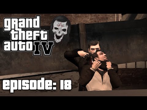 GTA IV - Saving Roman Once More [Episode 18] Grand Theft Auto IV Playthrough