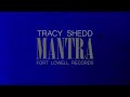 Tracy Shedd - Mantra