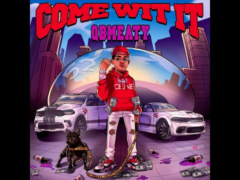 Qb Meaty - What You Say ft CEO2PAID