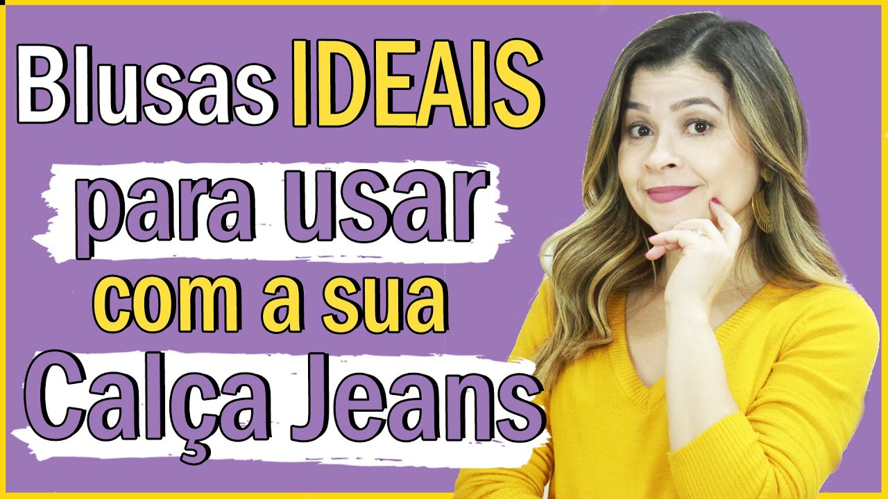 As blusas IDEAIS para usar com calça jeans I Blog da Le