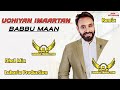 Uchiyan Imaartan Dhol Mix Babbu Maan Lahoria Production Punjabi New Song Remix