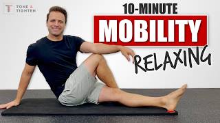 10 Minute Total Body Mobility For Flexibility And Relaxation