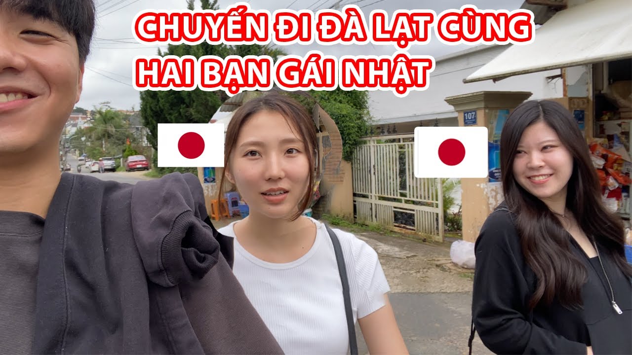 Chuyến đi Đà Lạt cùng hai bạn gái Nhật Pặc 2| Bị cô.ng an Đà Lạt Phạt | Cặp Đôi Việt - Nhật