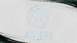 RIVIẼRE - Cobalt (Official HD Audio - Basick Records)