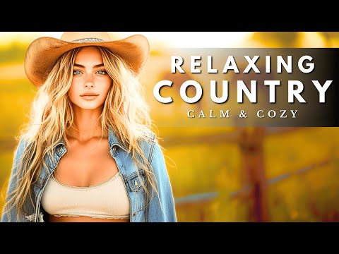 BEST COUNTRY MUSIC MIX – Relaxing Country Playlist!🤠🎶