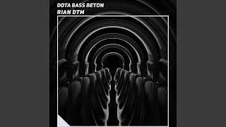 Download lagu Dota Bass Beton mp3 Download lagu Dota Bass Beton mp3