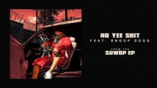 Joe Moses - No Yee Shit feat. Snoop Dogg [Official Audio]