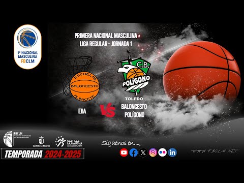 TEMP-24-25 | 1NAC.MAS-J1 | EBA - BALONCESTO POLÍGONO