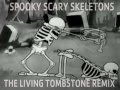 Spooky Scary Skeletons - Tombstone Remix 