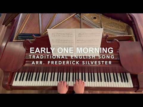 Early One Morning - Traditional English Song arr. by Frederick Silvester (RCM Level 1 - Repertoire)