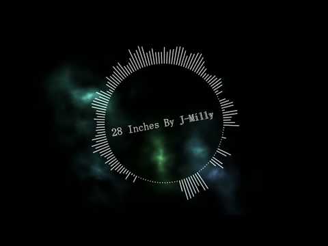 25 Inches By J-Milly