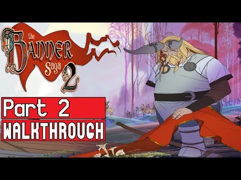 The Banner Saga 2 Gameplay Walkthrough Part 2 (Chapter 9) - No Commentary