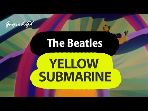 The Beatles - Yellow Submarine (Lyrics/Letra) Español/English