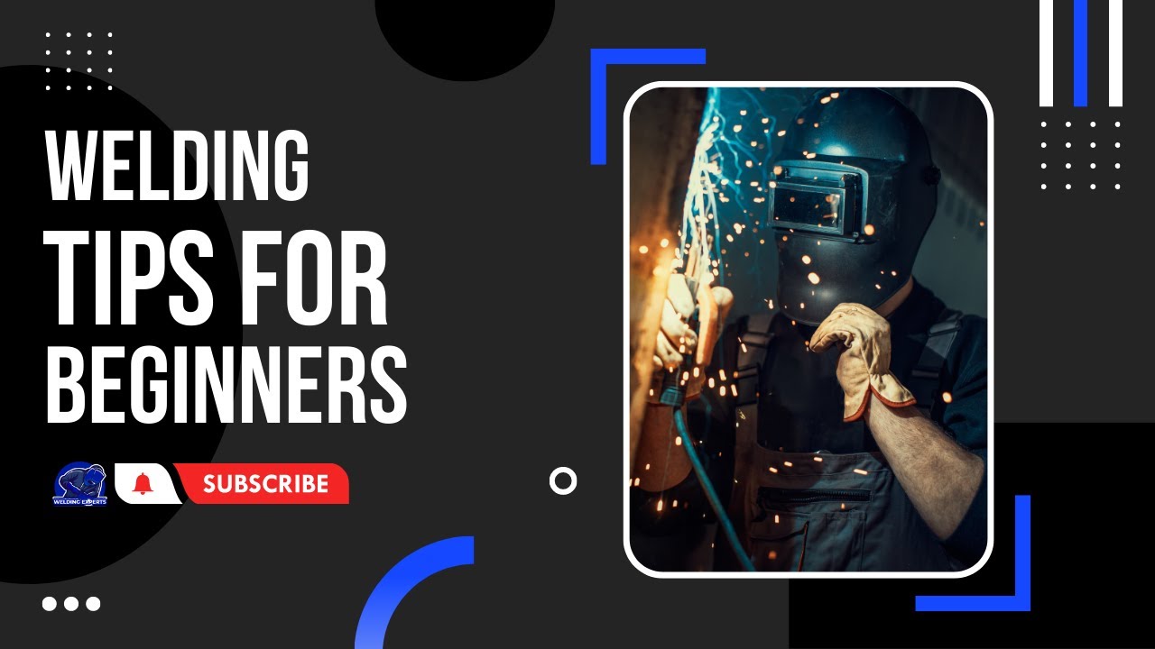 Quick Welding Tips You Should Know (Beginner Friendly)