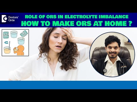 Oral Rehydration Solution(ORS)-Electrolyte Imbalance|World ORS Day-Dr.Leela MohanPVR|Doctors' Circle