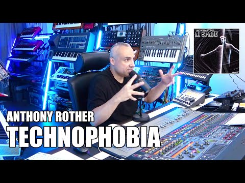 Anthony Rother - Technophobia - AI SPACE (Studio Session)