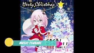 【新曲告知】TSUBAKI_P - くるくる! サンタさん！ / feat.IA ARIA