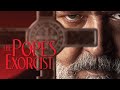 The Pope S Exorcist Movie Russell Crowe Daniel Zovatto The Pope S Exorcist Movie Full Review
