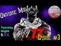 WWE 13 Tuesday Night OWE Episode #3 (Universe ...