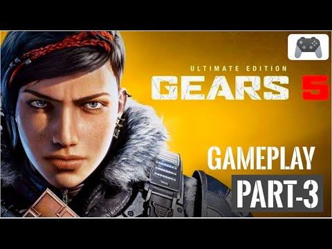 GEARS 5 Gameplay Walkthrough Part-3 | PC | 60FPS | No Commentary