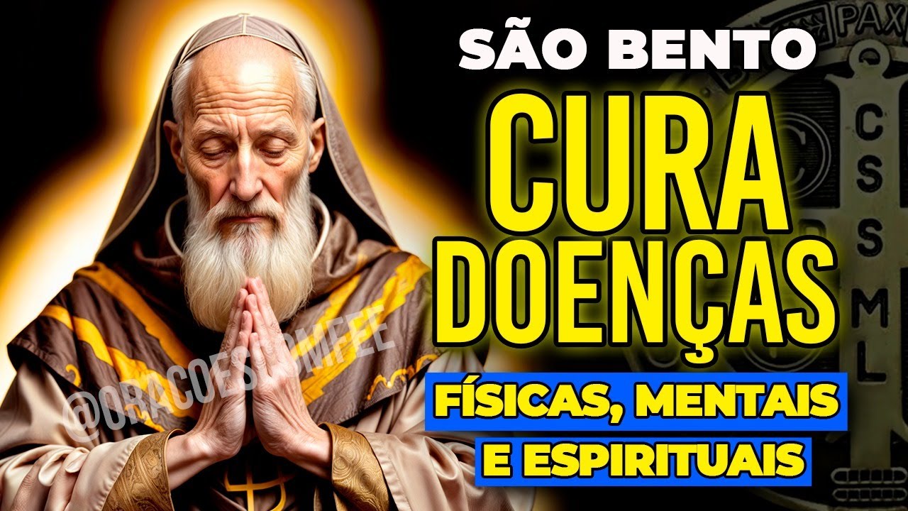 Oração de São Bento pela Cura de Doenças.