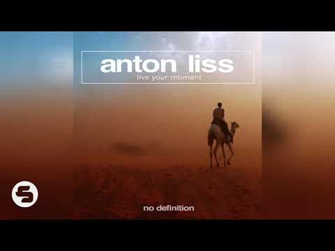 Anton Liss - Live Your Moment