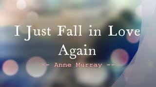 I Just Fall In Love Again - Anne Murray / with Lyrics