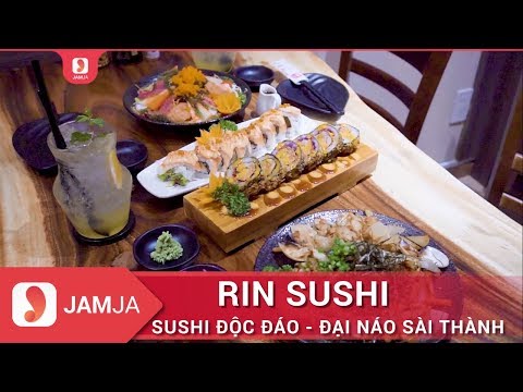 RIN SUSHI || Sushi Độc Đáo - Đại Náo Sài Thành || JAMJA