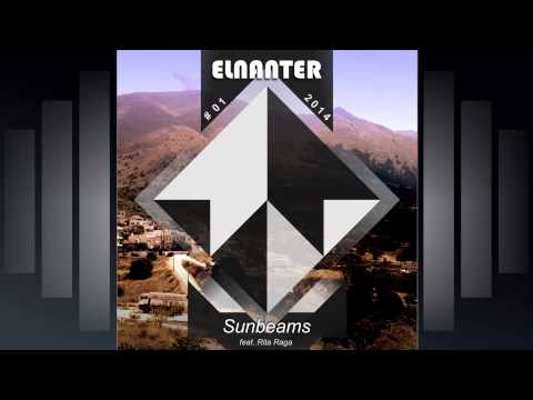 Elnanter feat. Rita Raga - Sunbeams (Original Mix)
