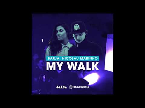 MY WALK - Barja, Nicolau Marinho
