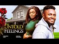 UNTOLD FEELINGS - Maurice Sam, Shaznay Okawa 2024 Nigerian Nollywood Romantic Movie