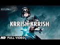 Krrish Krrish Title Song Full Video Hrithik Roshan Priyanka Chopra