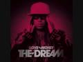 The Dream ROCKiN THAT SHiT Love Vs Money
