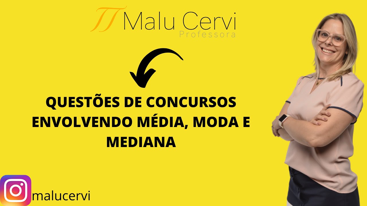 Questões de concursos estatística (média, moda e mediana)