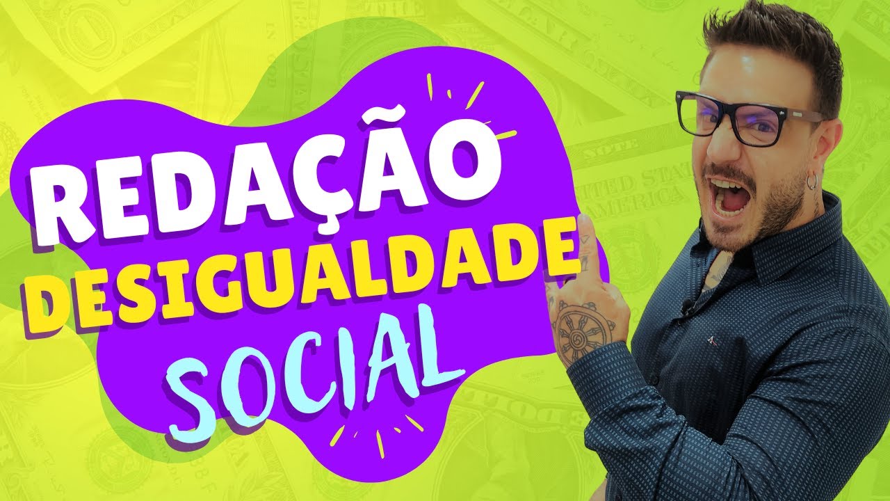 Redação sobre DESIGUALDADE SOCIAL #redação