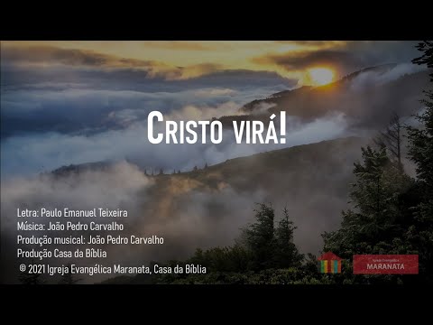 Cristo virá!
