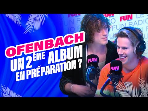 "Il peut y avoir un 2e album d'ici la fin de l'année" - Ofenbach | Le Studio Fun Radio
