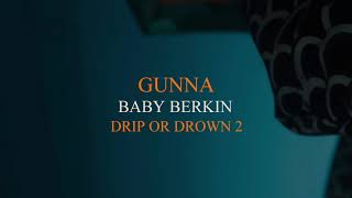 Gunna - Baby Berkin [Official Audio]