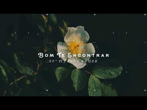 BK, João Gomes - Bom Te Encontrar (s l o w e d + r e v e r b)